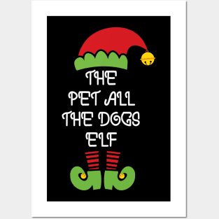 The Pet All The Dogs Elf Funny Matching Family Elf Christmas Costume Posters and Art